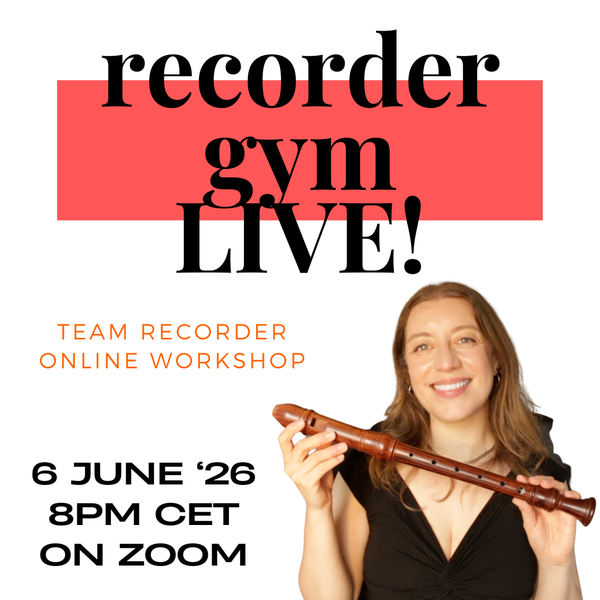 Recorder Gym LIVE! | Online Workshop 6th June 2026 – Team Recorder